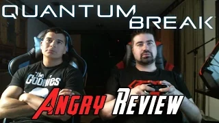 Quantum Break Angry Review