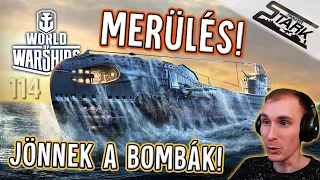 World Of Warships - 114.Rész (MERÜLÉS! Jönnek a Mélyvizi Bombák!) - Stark