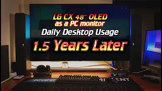 📺OLED48CX📺 1.5 Years of daily usage later.....