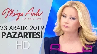 Müge Anlı ile Tatlı Sert 23 Aralık 2019 | Pazartesi