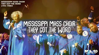 The Mississippi Mass Choir - They Got The Word (Lyric Video)