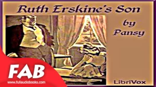 Ruth Erskine's Son Full Audiobook by PANSY by Christian Fiction Audiobook