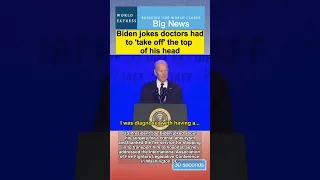 Biden jokes doctors hadto 'take off' the top of his head#usa #funny #biden #news