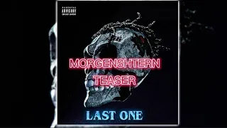 MORGENSHTERN - TEASER (текст)[LAST ONE]
