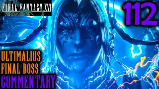 Final Battle: Final Fantasy XVI Walkthrough Part 112 - Clive Vs Ultimalius Boss Battle