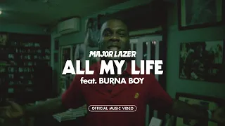 Major Lazer - All My Life (feat. Burna Boy) (Official Music Video)