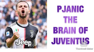 PJANIC:THE BRAIN OF JUVENTUS