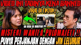 VIRAL MISTERI WANITA PULOMAJETI ‼ TADINYA VIDEO INI KENA BANNED‼