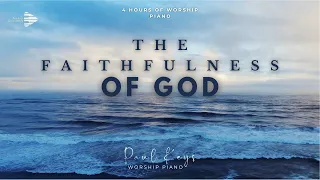 4 Hours Worship Piano With Scriptures On God's Faithfulness
