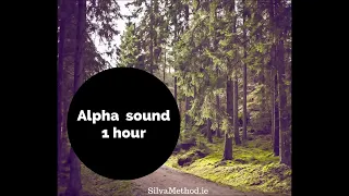 The Silva Method: Alpha Sound 1 Hour