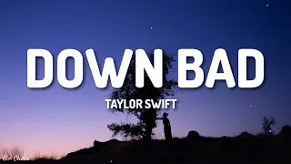 Taylor Swift - Down Bad (Lyrics)