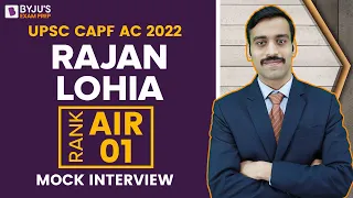 CAPF AC Exam AIR 1 Rajan Lohia Interview I CAPF AC Exam 2022 Topper I CAPF AC Exam