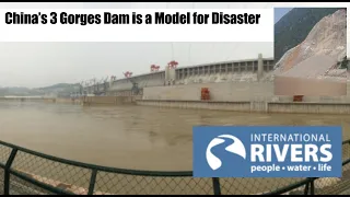China’s 3 Gorges Dam is a Model for Disaster