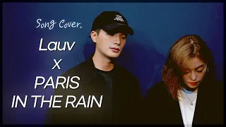 [선바람 COVER] Lauv - Paris In The Rain (duet ver.) Cover by 선바람 SEONBARAM | Kor Sub