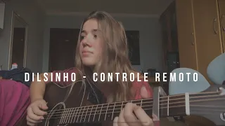 Dilsinho “Controle Remoto” | (Cover) Elana Dara