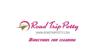 Road Trip Potty - Directions for Cleaning