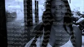 Shadya  Trailer Gozadera Music 2012
