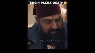 🥺Tehsin Pasha Death 💔 scene 😥sad status 🇹🇷 Sultan AbdulHamid status #shorts#sultanabdulhamid