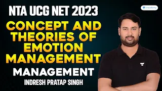 Concept and Theories of Emotion Management | Management | Indresh Pratap Singh | JRF/NET 2023