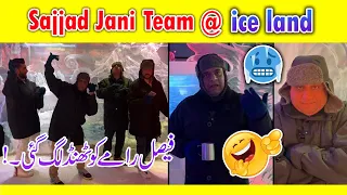 Sajjad Jani Team in Ice Land Dubai | Sardi mein thandi jugtain | Funny Punjabi Video By Jani Team