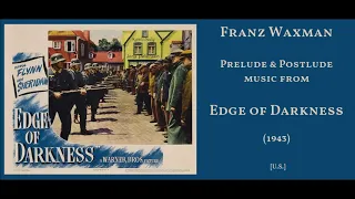 Franz Waxman: Edge of Darkness (1943)