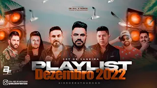 SELEÇÃO - SET DE VANEIRA | DEZEMBRO 2022 (AS ESTOURADAS) #vaneira #hit #cover #lançamento #playlist