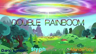 Double Rainboom SlyphStorm Cover (REUPLOAD)