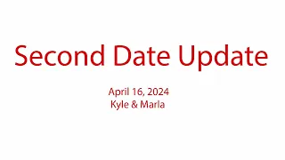 Second Date Update - The Line For The Bathroom - Kyle (April 16, 2024)