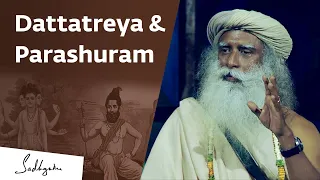 How Dattatreya Made Parashuram His Disciple – Sadhguru