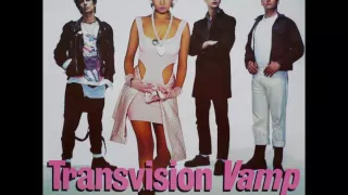 Transvision Vamp - I Want Your Love (I Don't Want Your Money Mix) - 1988