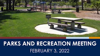 Cupertino Parks and Recreation Commission Meeting - February 3, 2022 (Live Streamed Version)