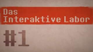 Das interaktive Labor #1