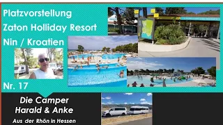 🇭🇷17 Zaton Holliday Resort Kroatien  -  Nin bei Zadar (11.07.2022)