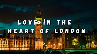 Love in the Heart of London: A Serendipitous Fairytale