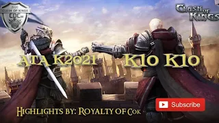 Clash of Kings - DC Match Highlights ATA K2021 vs K10 K10