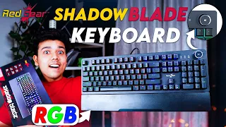 *ULTIMATE* Gaming Keyboard in BUDGET | Redgear Shadow Blade Mechanical Keyboard