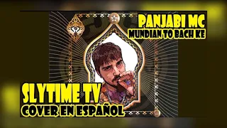 Ismael de la Vega - Mundian To Bach Ke (PANJABI MC) Cover En Español
