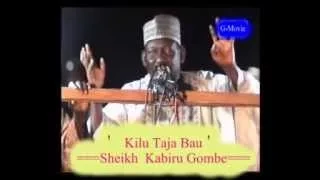 3 KILU TAJA BAU - SHEIKH GIRO ARGUNGU/SHEIKH KABIRU GOMBE