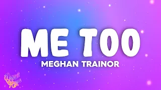 Meghan Trainor - Me Too