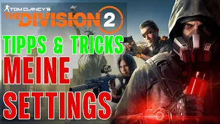 The Division 2 - Meine Settings / Tipps & Tricks, Einstellungen The Division 2 Deutsch German