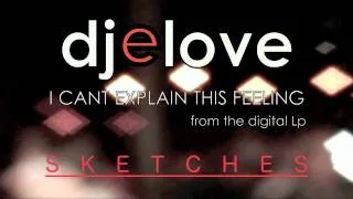 djelove- i cant explain this feeling.mov