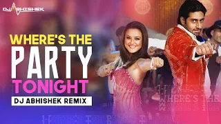 Where's The Party Tonight - Kabhi Alvida Naa Kehna - DJ Abhishek Remix