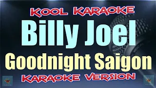 Billy Joel - Goodnight Saigon (Karaoke version) VT