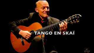 Arnaud DUMOND joue/plays Tango en skaï/skai de/by Roland DYENS