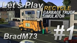 Let's Play Recycle: Garbage Truck Simulator - Episode 1