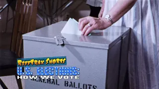 RiffTrax: U.S. Elections - How We Vote (Full FREE Short)