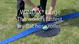 WIND-X® Large – the world’s fastest portable lay flat hose roller (4k)