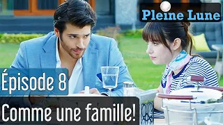 Pleine Lune - Épisode 8 🌔 -  Comme Une Famille! ❤️ (Sous-titres français) | Dolunay