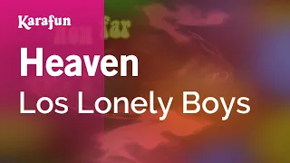 Heaven - Los Lonely Boys | Karaoke Version | KaraFun