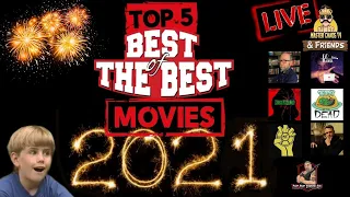 TOP 5 LIVE: Best Movies Of 2021 w/ Special Guests!
